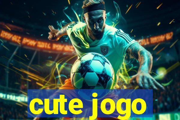 cute jogo